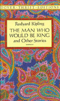 The Man Who Would Be King and Other Stories. Unabridged / Р. Киплинг. Человек, который хотел стать королем
