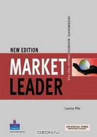 Market Leader: Intermediate: Business: English test file Ed. new