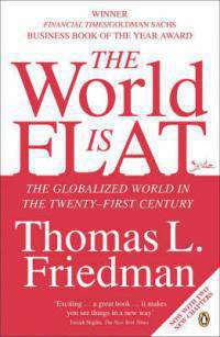 The World Is Flat: The Globalized World in the Twenty-First Century