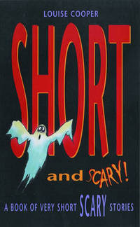 Short and Scary!: A Book of Very Short Scary Stories
