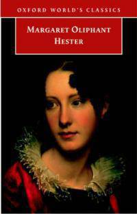 Hester (Oxford World's Classics Series)