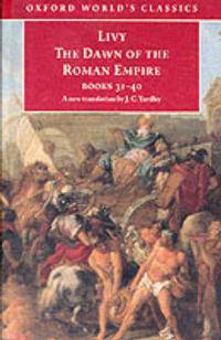 The Dawn of the Roman Empire (Bks.31-40)