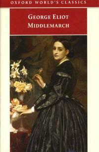 Middlemarch: A Study of Provincial Life