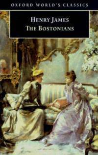 The Bostonians (Oxford World's Classics)
