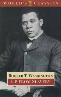 Up from Slavery: An Authoritative Text, Contexts and Composition History, Criticism