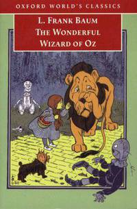 The Wonderful Wizard of Oz (Oz Series #1)