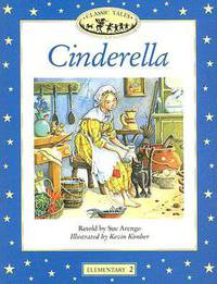 Classic Tales: Cinderella: Elementary 2, 300-Word Vocabulary
