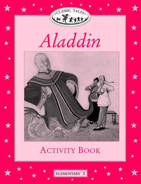 Classic Tales: Elementary 1 Aladdin Activity Book