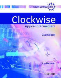 Clockwise Upper-Intermediate Classbook