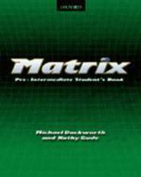 Matrix Pre-Intermediate Student's Book
