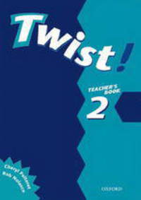 Twist! 2 Teacher's Book