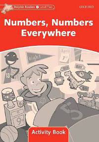 Dolphin Readers: Level 2: 425-Word Vocabulary Numbers, Numbers Everywhere Activity Book