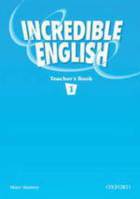 Incredible English 1 Teacher's Book Pack