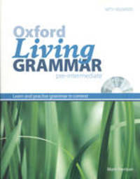 Oxford Living Grammar Pre-Intermediate Student's Book with CD-ROM