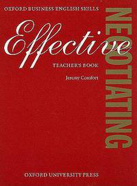 Effective Negotiating: Teacher's Book