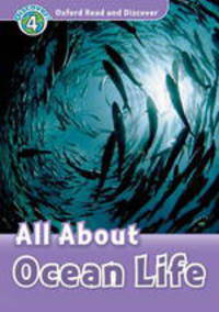 Oxford Read and Discover: Level 4: 750-Word Vocabulary All About Ocean Life Audio CD Pack