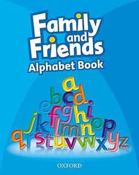 Family and Friends 1 Alphabet Book