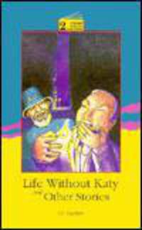 Life without Katy and Other Stories