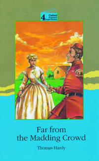 Oxford Progressive English Readers: 3700 Headwords Far from the Madding Crowd