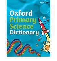 Oxford Primary Science Dictionary