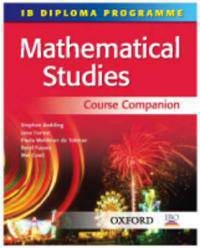 IB Mathematical Studies Course Companion: International Baccalaureate Diploma Programme