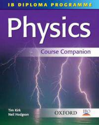 IB Physics Course Companion: International Baccalaureate Diploma Programme