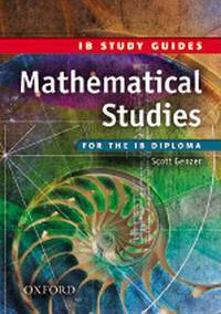 Mathematical Studies for the IB Diploma: IB Study Guides