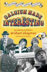 Calcium Made Interesting: Sketches, Letters, Essays & Gondolas