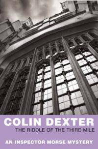 The Riddle of the Third Mile (Inspector Morse Series #6)