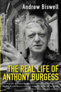 Real Life of Anthony Burgess
