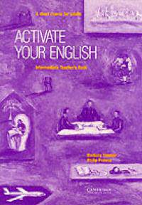 Activate your English Intermediate Teacher's book: A Short Course for Adults