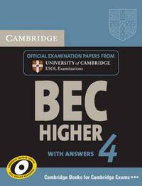 Cambridge BEC 4 Higher Self-study Pack (Student's Book with answers and Audio CD): Examination Papers from University of Cambridge ESOL Examinations