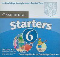 Cambridge Young Learners English Tests 6 Starters Audio CD: Examination Papers from University of Cambridge ESOL Examinations