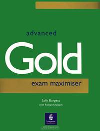 Advanced Gold: Exam Maximiser (+ 2 CD)