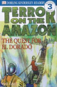Terror on the Amazon - the Quest for El Dorado