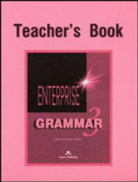 Enterprise. Grammar 3. Teacher's Book