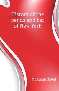 History of the bench and bar of New York