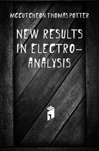 New results in electro-analysis