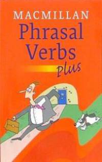 Macmillan Phrasal Verbs Plus Dictionary: Macmillan Edition