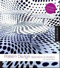 Pattern Design: Applications and Variations w/CD