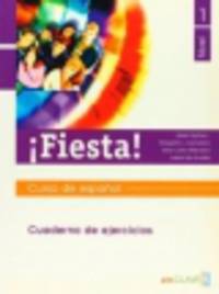 Fiesta! 1 Cuaderno de activ