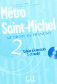 Metro Saint-Michel Level 2 Workbook with CD