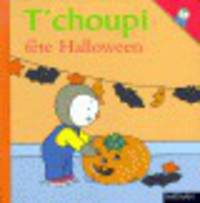 T'CHOUPI:T'CHOUPI FETE HALLOWEEN