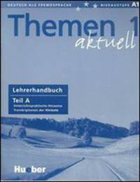 Themen aktuell 1. Teil A. Lehrerhandbuch