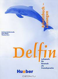 Delfin: Arbeitsbuch-Losungen: Lehrwerk fur Deutsch als Fremdsprache