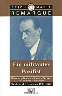 Ein militanter Pazifist: Texte und Interviews 1929-1966
