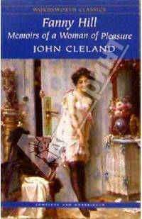 Fanny Hill. Memoirs of a Woman of Pleasure (на английском языке)
