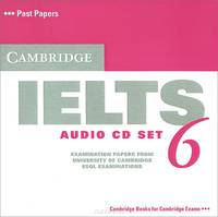 Cambridge IELTS 6 (аудиокурс на CD)