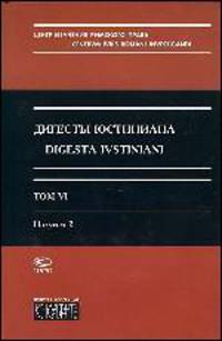 Дигесты Юстиниана. Том 6. Полутом 2