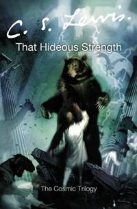 That hideous strength. Lewis C.S. / Мерзейшая мощь